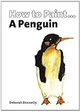 How to paint-- a penguin