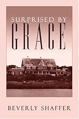 Surprised by Grace