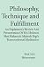 Philosophy, Technique and Fulfillment: An Explanatory Review and Presentation of His Holiness Shri Maharishi Mahesh Yogi's Transcendental Meditation