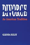 Divorce: An American Tradition