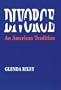 Divorce: An American Tradition