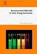 Nanostructured Materials for Solar Energy Conversion