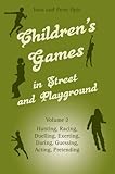 Children's games in street and playground