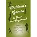 Children's Games in Street and Playground: Hunting, Racing, Duelling, Exerting, Daring, Guessing, Acting, Pretending