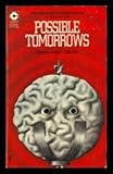 Possible tomorrows : science fiction