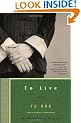 To Live: A Novel