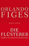 Produkt-Bild: Die Fl&uuml;sterer: Leben in Stalins Russland