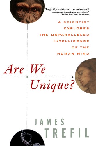 Are We Unique: A Scientist Explores the Unparalleled Intelligence of the Human Mind