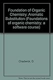 Foundations of organic chemistry : a software course