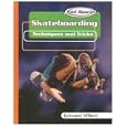 Skateboarding: Techniques and Tricks (Rad Sports Techniques, Training, and Tricks) by Edward Willett