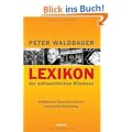 Lexikon der antisemitischen Klischees: Antij�dische Vorurteile und ihre historische Entstehung