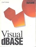 Borland Visual dBase User's Guide