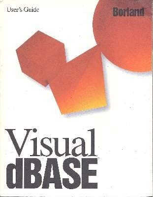 Borland Visual dBase User's Guide