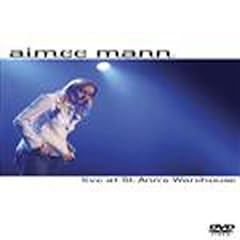 Aimee Mann : Live At St Anne's Warehouse [inclus 1 CD audio 13 titres]