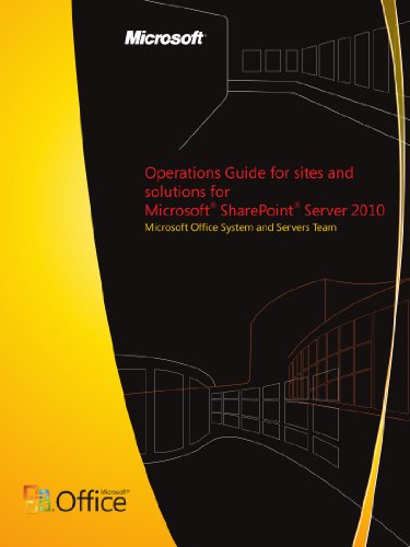 Operations Guide for sites and solutions for Microsoft SharePoint Server 2010