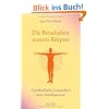 Die Botschaften unseres K�rpers: Ganzheitliche Gesundheit ohne Medikamente