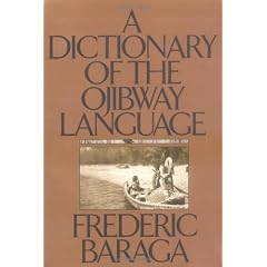 Dictionary of the Ojibway Language