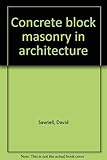 Concrete block masonry in architecture