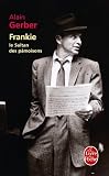 Frankie, le sultan des p�moisons