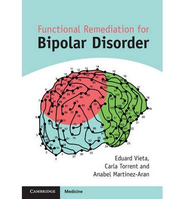 [(Functional Remediation for Bipolar Disorder)] [Author: Eduard Vieta] published on (December, 2014)