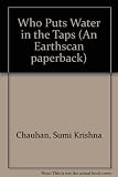 Who puts the water in the taps? : community participation in Third World drinking water, sanitation and health