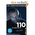 110: Ein Bulle h�rt zu - Aus der Notrufzentrale der Polizei