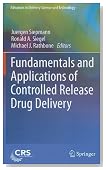 Fundamentals and Applications of Controlled Release Drug Delivery (Advances in Delivery Science and Technology)