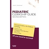 Pediatric Clerkship Guide (Clerkship Guides)