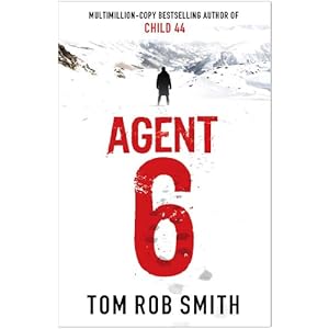 Agent 6 - Tom Rob Smith