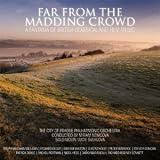 Far From the Madding Crowd: A Fantasia of British Classical and Film Music
