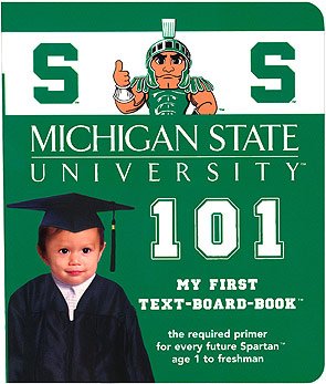 Michigan State University 101: My First Text-Board-Book (101--My First Text-Board Books)