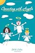 Connecting with Angels: Communicating with God's Messengers