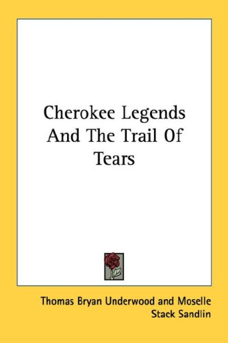 Cherokee Legends And The Trail Of Tears