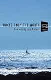 Voices from the North: New Writing from Norway