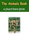 The Animals Book - A Smarty-Pants Series Picture Book For Children