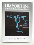 Diamorphine : its chemistry, pharmacology and clinical use