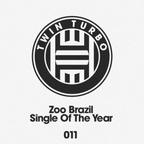 Zoo Brazil--Single Of The Year-(TT011)-WEB-2012-OMA Download