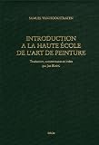 Introduction à la haute école de l art de peinture