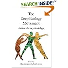 Click here to buy Deep Ecology Movement: An Introductory Anthology (Io ; No. 50) by  Alan Drengson and Yuichi Inoue.
