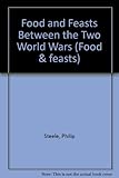 Food and Feasts Between the Two World Wars