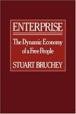 Enterprise: The Dynamic Economy of a Free People