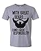 With Great Beard Comes Great Responsibility Mens T-Shirt [Apparel]