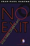 No Exit and Three Other Plays (text only) by Jean-Paul Sartre