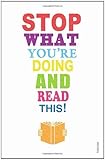 Stop what you're doing and read this!