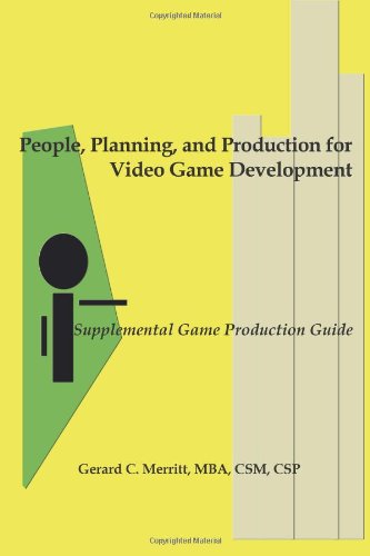 people planning and production for video game development supplemental game production guide