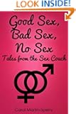 Good Sex, Bad Sex, No Sex: Tales from the Sex Couch