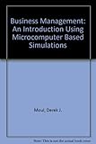 Business management : an introduction using micro-computer based simulations