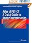 Atlas of PET-CT: A Quick Guide to Image Interpretation