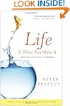 Life Is What You Make It: Find Your O...