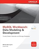 MySQL Workbench: Data Modeling & Development (Oracle Press)